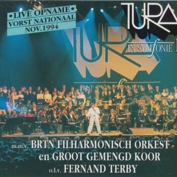 Will Tura m.m.v. BRTN Filharmonisch Orkest en Groot Gemengd Koor – Tura In Symfonie II 2xCD