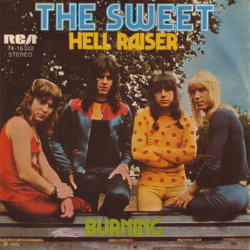 Sweet, The – Hell Raiser / Burning