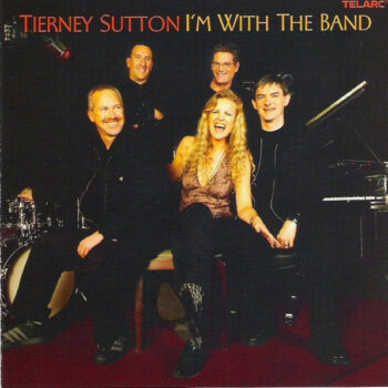 Tierney Sutton – I'm With The Band