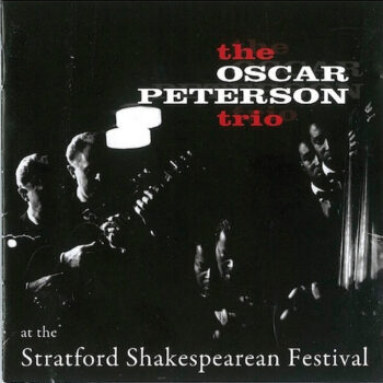 Oscar Peterson Trio, The – At The Stratford Shakespearean Festival