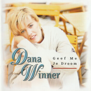 Dana Winner – Geef Me Je Droom