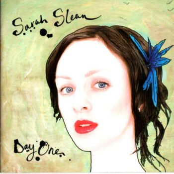 Sarah Slean – Day One