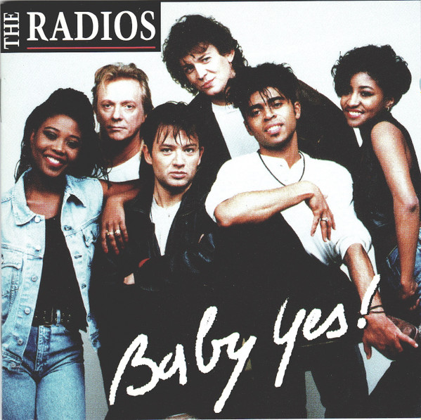 Radios, The – Baby Yes!