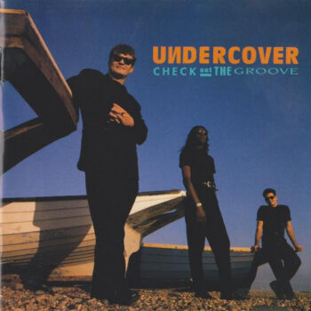 Undercover – Check Out The Groove