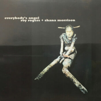 Roy Rogers + Shana Morrison – Everybody's Angel