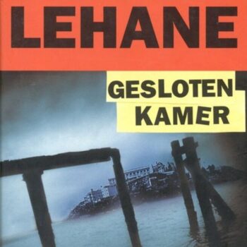 Dennis Lehane - Gesloten kamer NIEUW