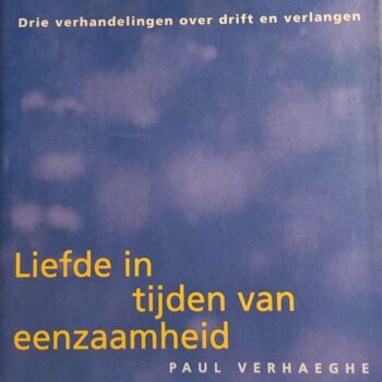Paul Verhaeghe - Liefde In Tijden Van Eenzaamheid