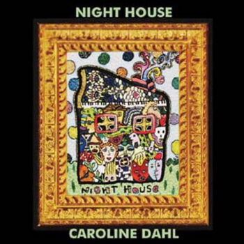 Caroline Dahl – Night House