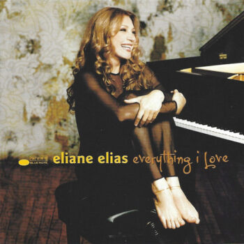 Eliane Elias – Everything I Love