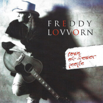 Freddy Lovvorn – Town Of Fewer People