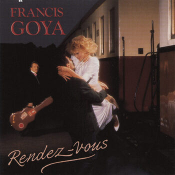 Francis Goya – Rendez-Vous