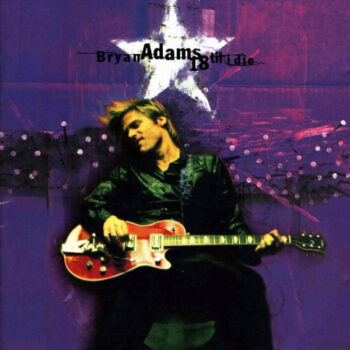 Bryan Adams – 18 Til I Die