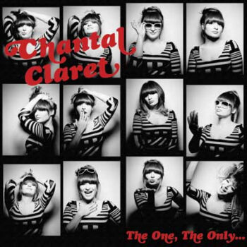 Chantal Claret – The One, The Only...