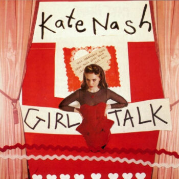 Kate Nash – Girl Talk