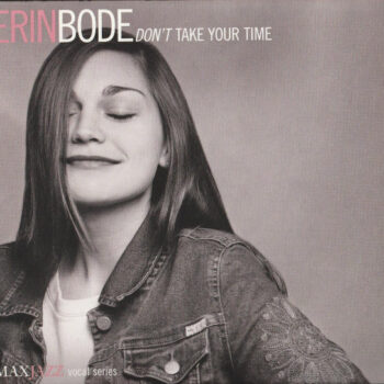 Erin Bode – Don´t Take Your Time