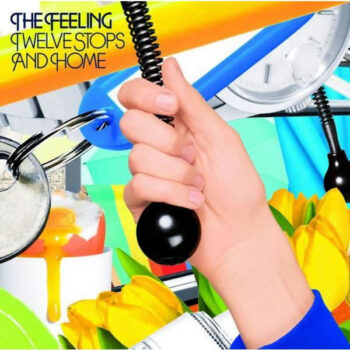 Feeling, The – Twelve Stops And Home
