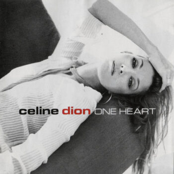 Celine Dion – One Heart