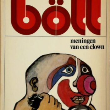 Heinrich Böll - Meningen van een clown