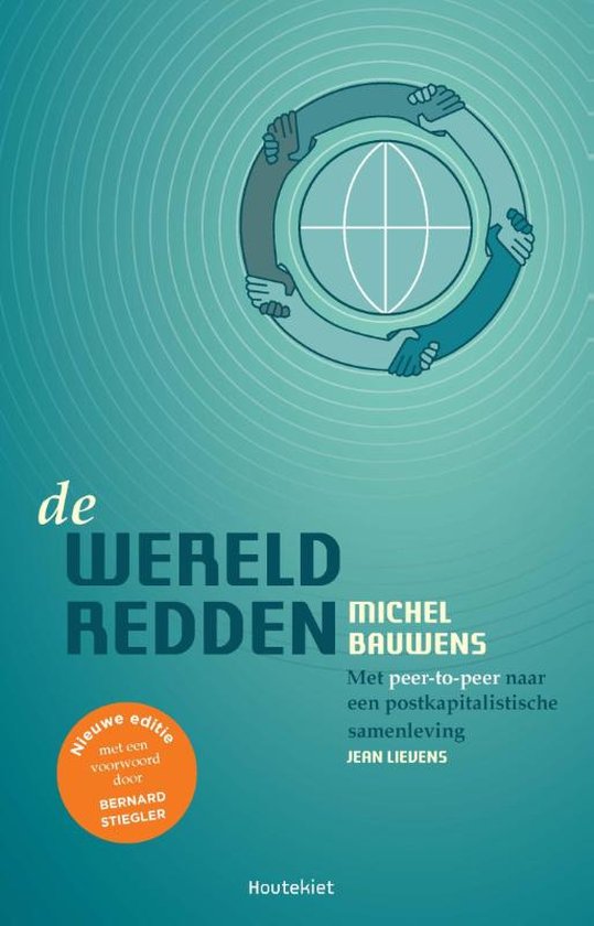 Michel Bauwens - De wereld redden