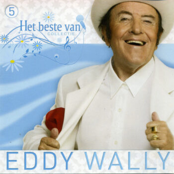 Eddy Wally – Het Beste Van Eddy Wally