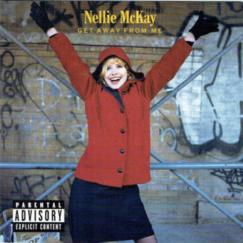 Nellie McKay – Get Away From Me