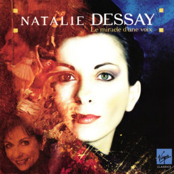 Natalie Dessay – Le Miracle d'Une Voix 2xCD