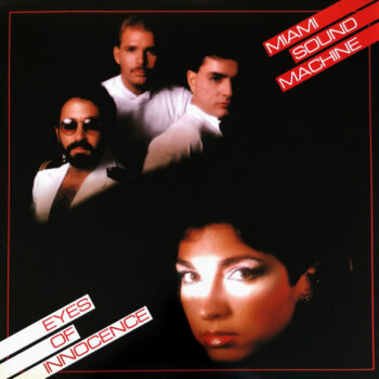 Miami Sound Machine – Eyes Of Innocence