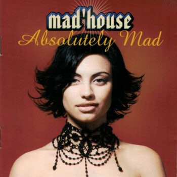 Mad'house – Absolutely Mad