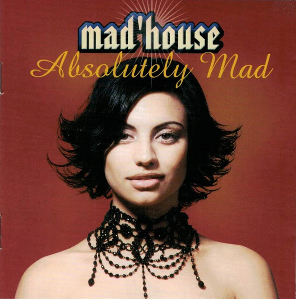 Mad'house – Absolutely Mad
