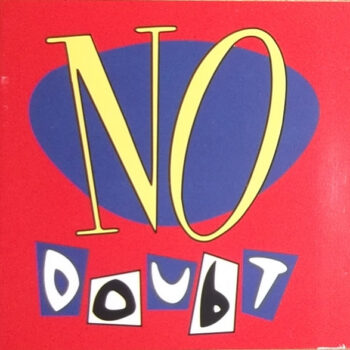 No Doubt – No Doubt