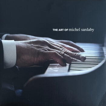 Michel Sardaby – The Art Of Michel Sardaby