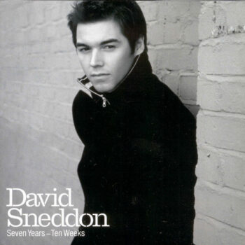 David Sneddon – Seven Years - Ten Weeks