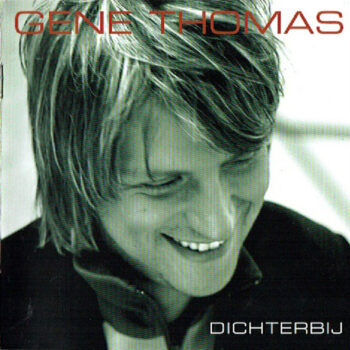 Gene Thomas – Dichterbij