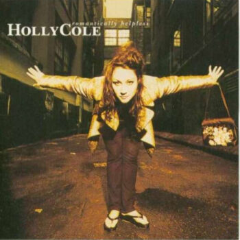 Holly Cole – Romantically Helpless