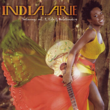 India.Arie – Testimony: Vol. 1, Life & Relationship