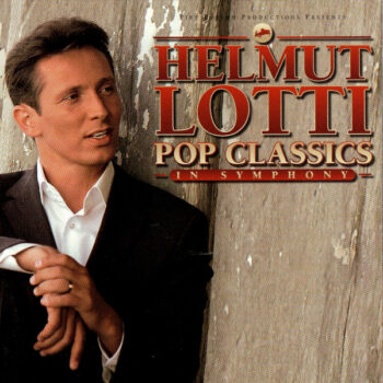 Helmut Lotti – Pop Classics In Symphony