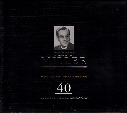 Glenn Miller – The Gold Collection 40 Classic Performances 2xCD
