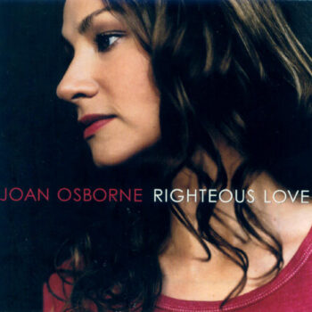 Joan Osborne – Righteous Love