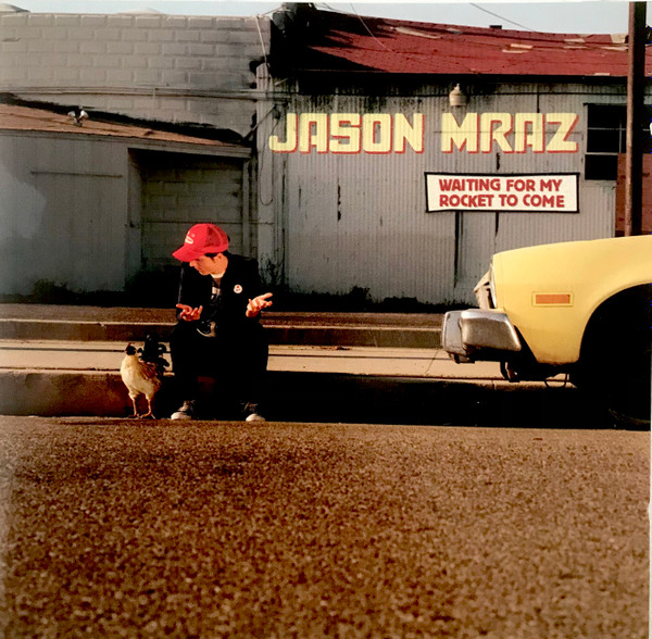 Jason Mraz – Waiting For My Rocket To Come