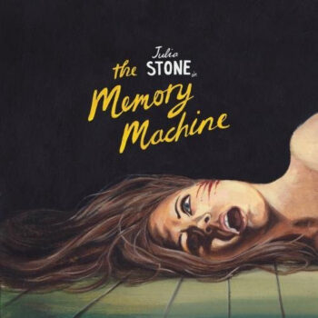 Julia Stone – The Memory Machine