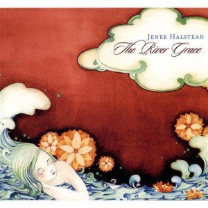 Jenee Halstead – The River Grace