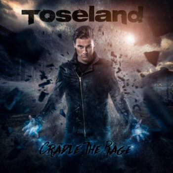Toseland – Cradle The Rage