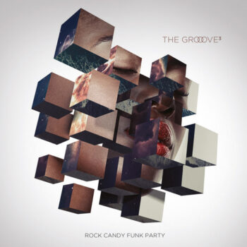 Rock Candy Funk Party – The Groove Cubed