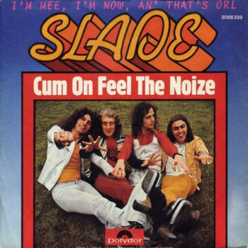 Slade – Cum On Feel The Noize