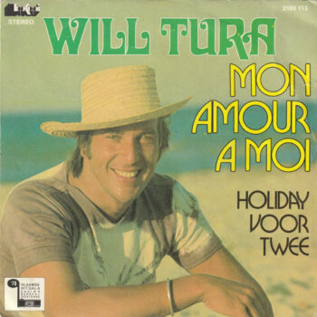 Will Tura – Mon Amour A Moi / Holiday Voor Twee
