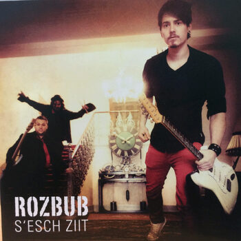 Rozbub – S'Esch Ziit