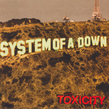 System Of A Down – Toxicity