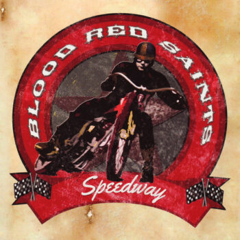 Blood Red Saints – Speedway