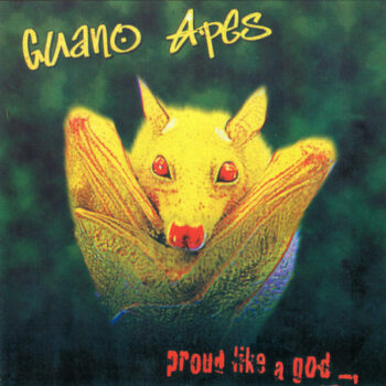 Guano Apes ‎– Proud Like A God