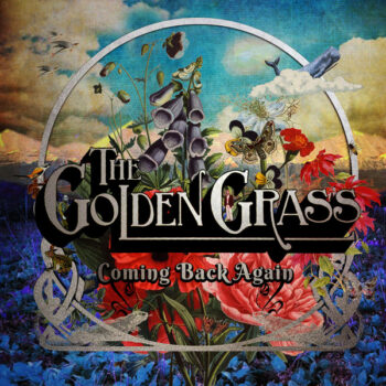 Golden Grass, The – Coming Back Again